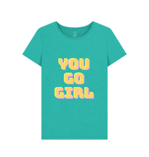 Seagrass Green You Go Girl T-shirt