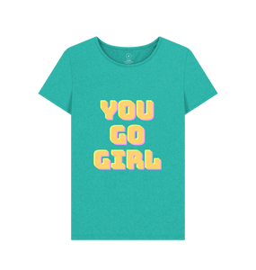 Seagrass Green You Go Girl T-shirt