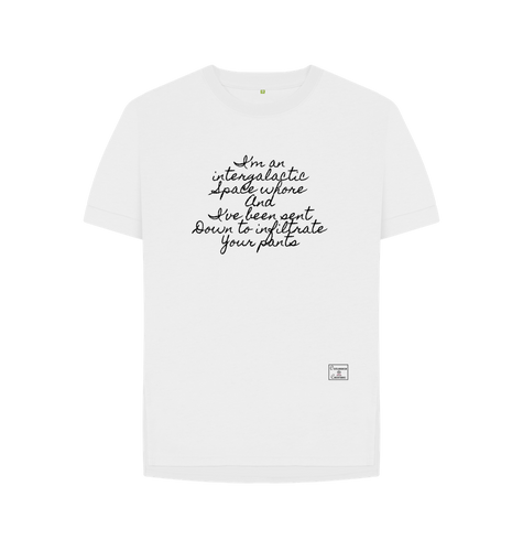 White Intergalactic Space Whore writing t-shirt