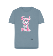 Stone Blue Fresh out of Fucks t-shirt