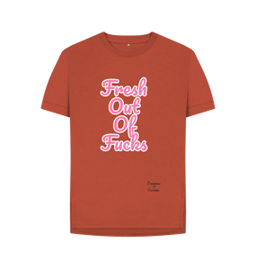 Rust Fresh out of Fucks t-shirt