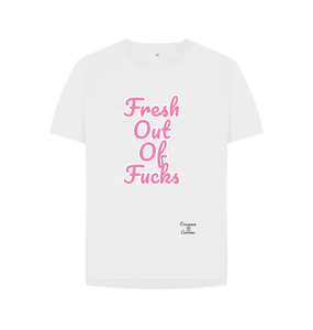 White Fresh out of Fucks t-shirt
