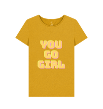 Sunflower Yellow You Go Girl T-shirt