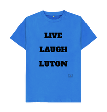 Bright Blue Live Laugh Luton T-shirt