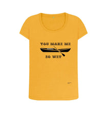 Mustard You Make Me So Wet Scoop Neck T-shirt