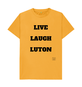 Mustard Live Laugh Luton T-shirt