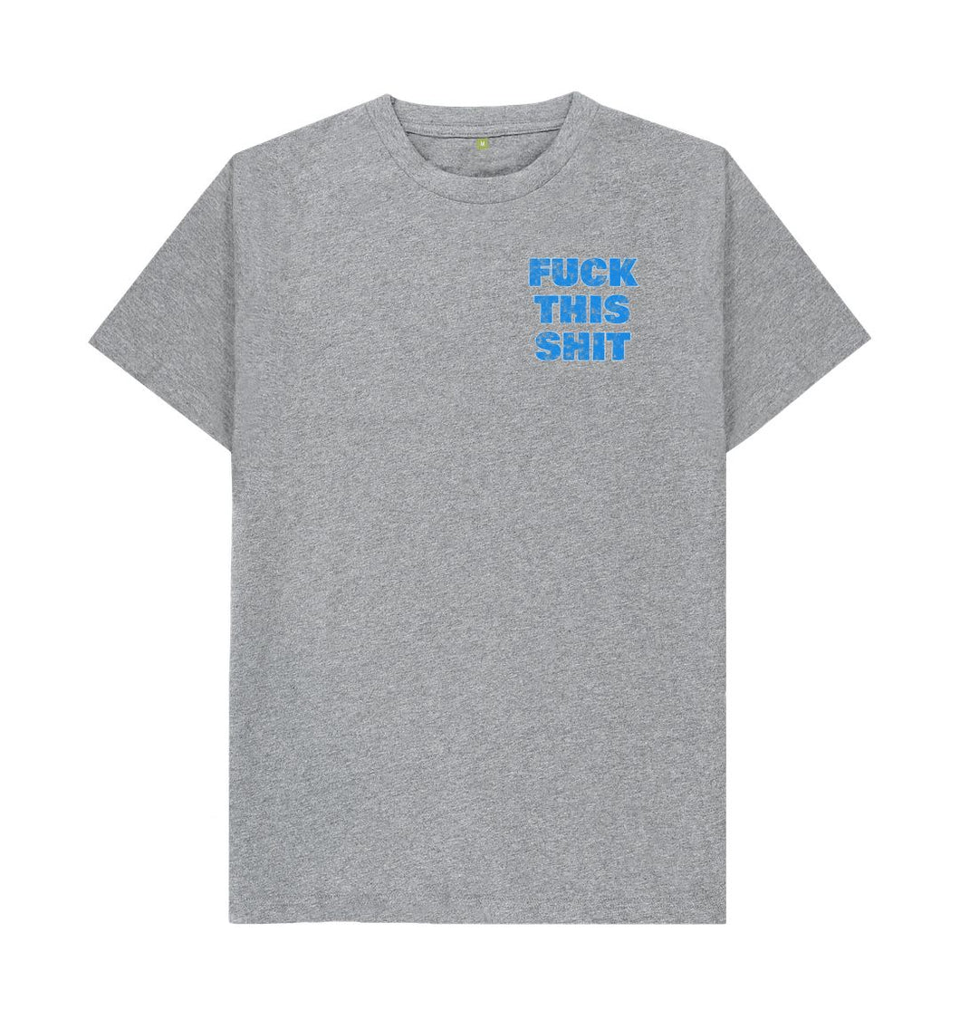 Athletic Grey Fuck This Shit T-shirt