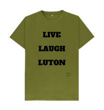 Moss Green Live Laugh Luton T-shirt