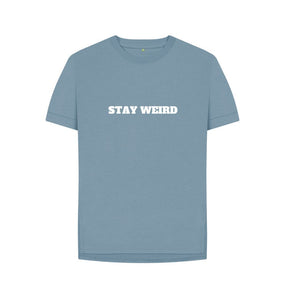 Stay Weird