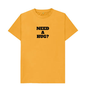 Mustard Need a Hug T-shirt