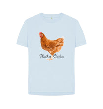 Sky Blue Mother Clucker T-shirt