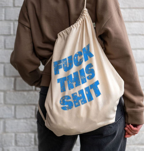 FUCK THIS SHIT drawstring bad