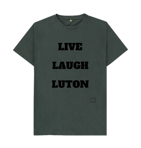 Dark Grey Live Laugh Luton T-shirt