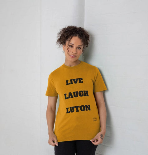 Live Laugh Luton T-shirt