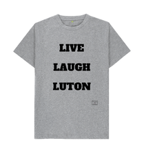 Athletic Grey Live Laugh Luton T-shirt