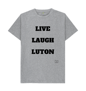 Athletic Grey Live Laugh Luton T-shirt
