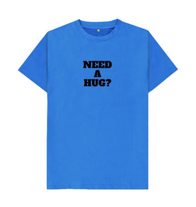 Bright Blue Need a Hug T-shirt