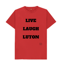 Red Live Laugh Luton T-shirt