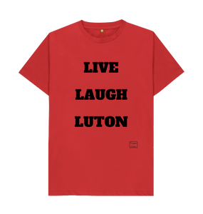 Red Live Laugh Luton T-shirt