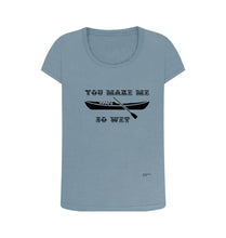 Stone Blue You Make Me So Wet Scoop Neck T-shirt