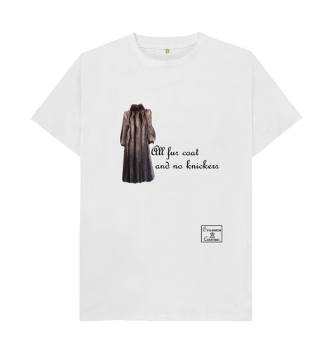 White Womenswear All fur coat and no knickers T-shirt
