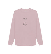 Mauve Pull my Finger Sweatshirt