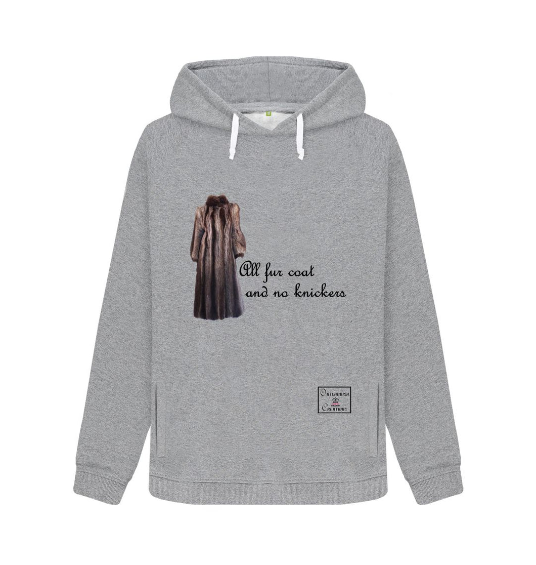 Light Heather Womenswear All fur coat and no knickers hoodie