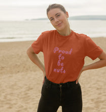 Proud to be nuts (unisex) T-shirt