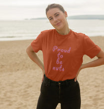 Proud to be nuts (unisex) T-shirt
