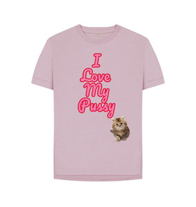 Mauve I Love My Pussy
