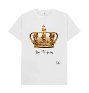 White Yo' Majesty T-shirt
