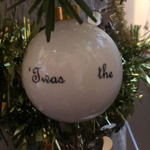 ‘‘Twas the night before Christmas …’ Christmas Bauble