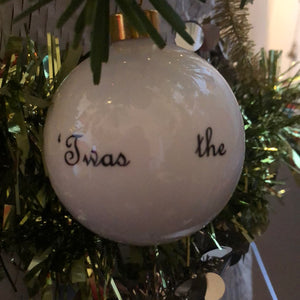 ‘‘Twas the night before Christmas …’ Christmas Bauble