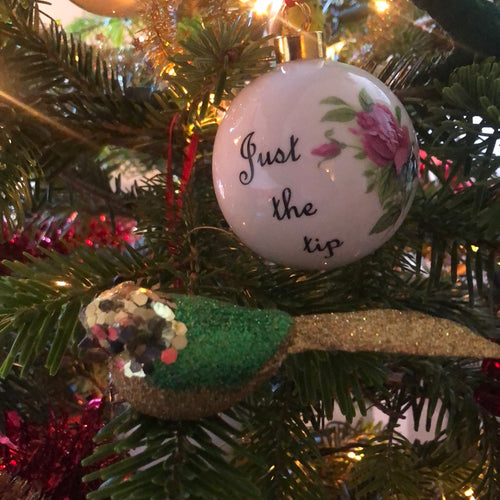 Just the tip Christmas Bauble