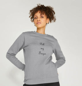 Pull my Finger Sweatshirt