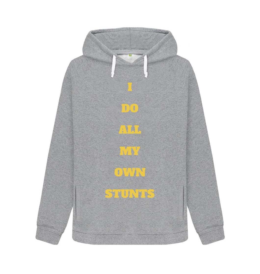 Light Heather I Do All My Own Stunts Female Hoodie
