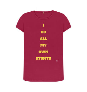 Cherry I Do All My Own Stunts female size T-shirt