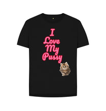 Black I Love My Pussy