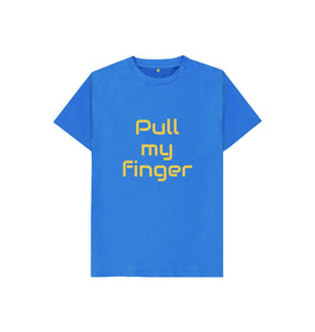 Bright Blue Kids Pull my finger T-shirt