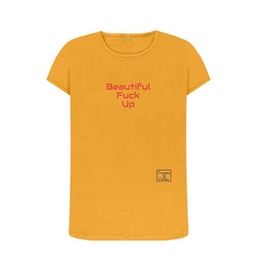 Mustard Womenswear Beautiful Fuck Up T-shirt
