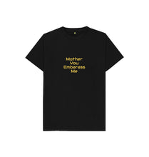 Black Kids Mother You Embarrass Me T-shirt