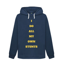 Navy Blue I Do All My Own Stunts Female Hoodie