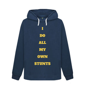 Navy Blue I Do All My Own Stunts Female Hoodie